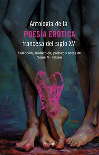 Antología de la poesía erótica francesa del siglo XVI2