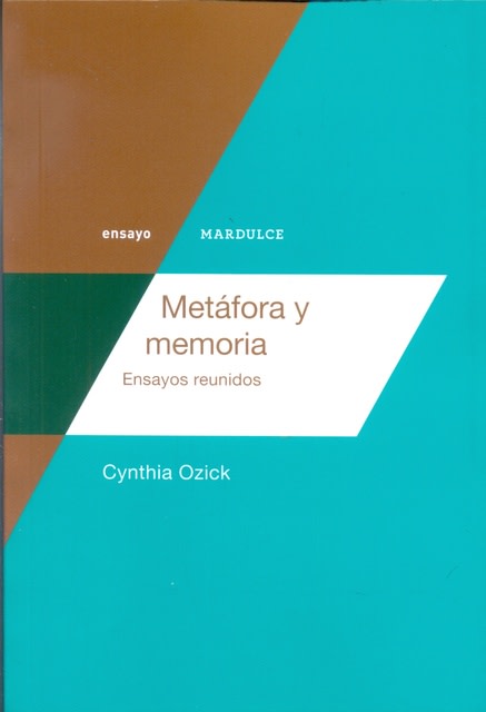 Metáfora y memoria, ensayos reunidos2