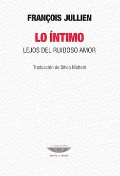 Lo íntimo. Lejos del ruidoso amor1