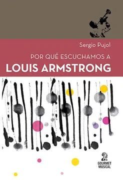 Por qué escuchamos a Louis Armstrong 1