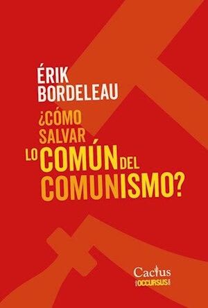 Como salvar lo común del comunismo1