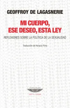 Mi cuerpo, ese deseo, esta ley1