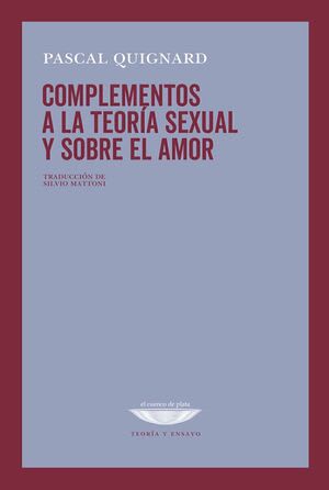 Complementos a la teoria sexual y sobre el amor1