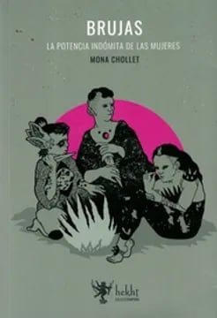 Brujas. La potencia indómita de las mujeres1