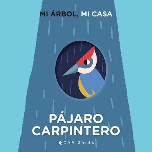 Mi árbol, mi casa. Pájaro carpintero1