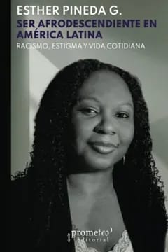 Ser afrodescendiente en Ámerica Latina1