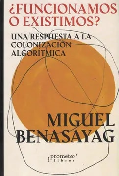 Funcionamos o existimos?1