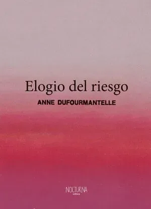 Elogio del riesgo1
