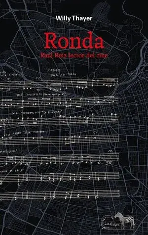 Ronda. Raúl Ruiz lector del cine1