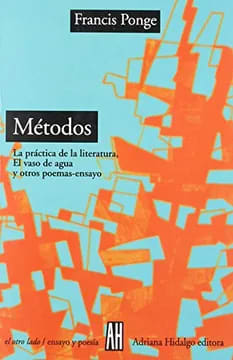 Métodos. La práctica de la literatura, El vaso de agua y otros poemas-ensayo1
