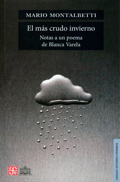 El más crudo invierno. Notas a un poema de blanca varela1