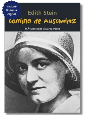 EDITH STEIN - CAMINO DE AUSCHWITZ