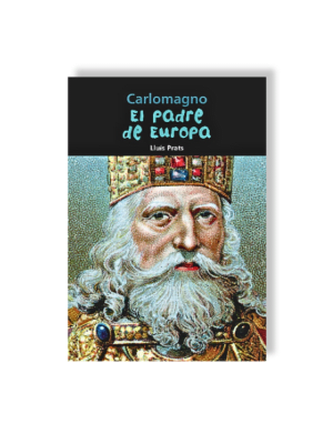 CARLOMAGNO - EL PADRE DE EUROPA1