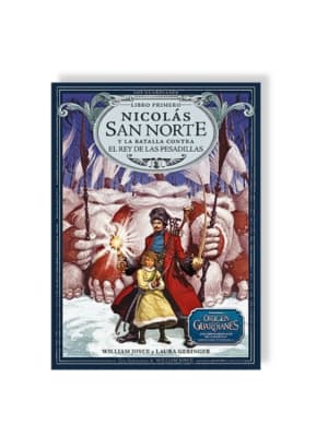 NICOLÁS SAN NORTE. Y LA BATALLA CONTRA EL REY DE LAS PESADILLAS