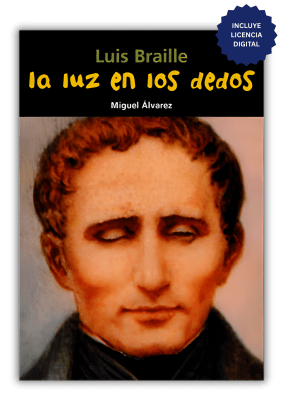 LUIS BRAILLE - LA LUZ EN LOS DEDOS1