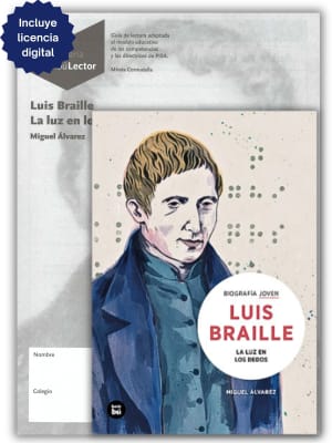 LUIS BRAILLE - LA LUZ EN LOS DEDOS + CUADERNO DE ACTIVIDADES