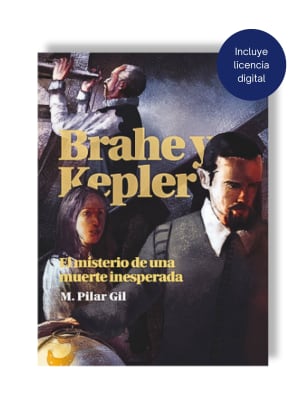 BRAHE Y KEPLER. EL MISTERIO DE UNA MUERTE INESPERADA