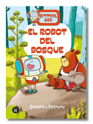 BITMAX 1 - EL ROBOT DEL BOSQUE1