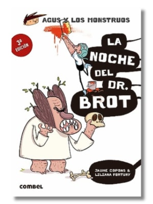AGUS Y LOS MONSTRUOS: 10 LA NOCHE DEL DR. BROT1