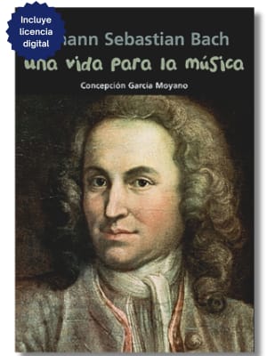 JOHANN SEBASTIAN BACH - UNA VIDA PARA LA MÚSICA