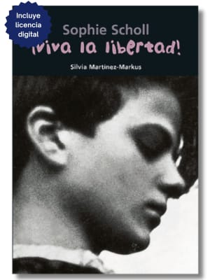 SOPHIE SCHOLL - ¡VIVA LA LIBERTAD!