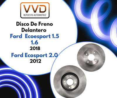 JUEGO DISCOS DE FRENO DELANTERO FORD ECOSPORT 1.5 - 1.6 2018 2.0 20123