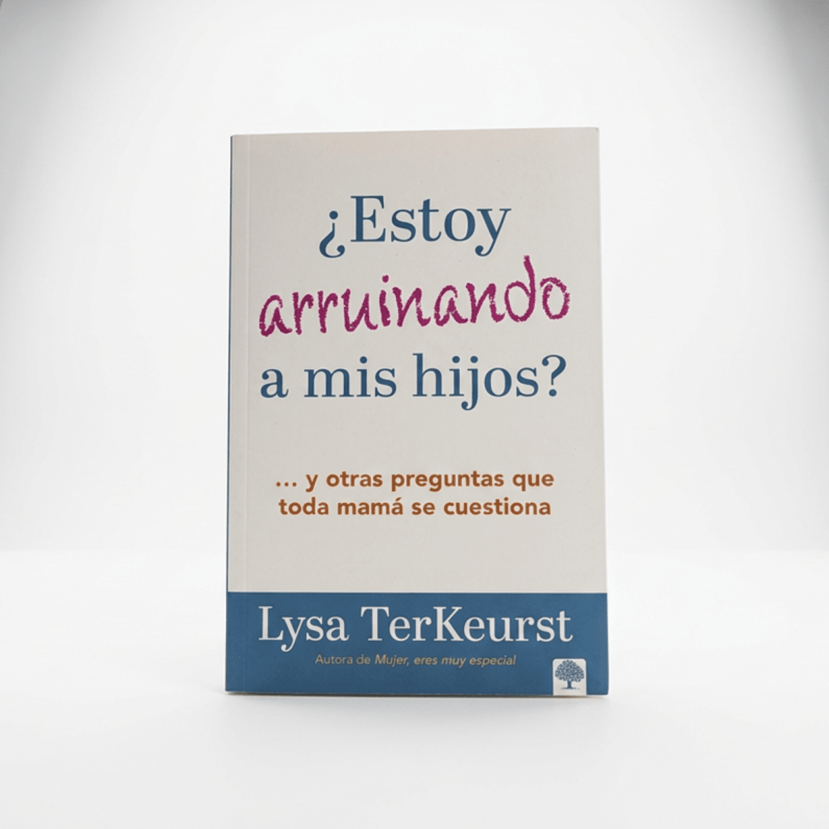 ¿ ESTOY ARRUINANDO A MIS HIJOS ?1