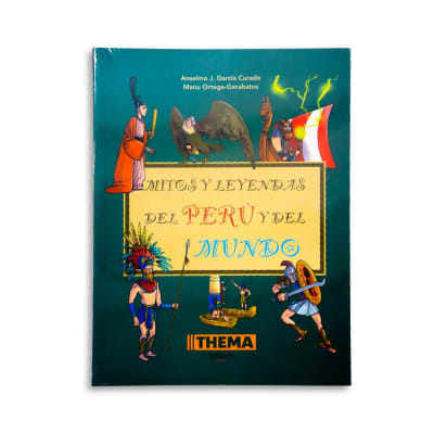 Mitos y leyendas del Perú y el mundo