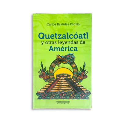 Quetzalcóatl y otras leyendas