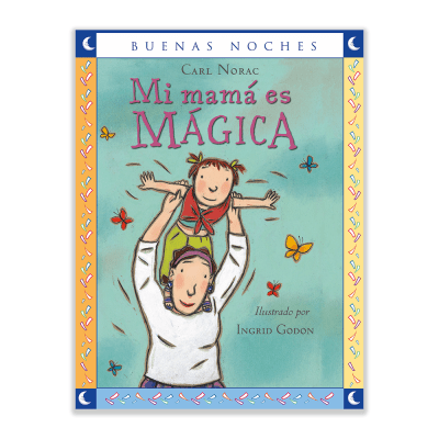 Mi mamá es mágica