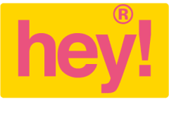 HEY!