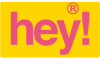 HEY!