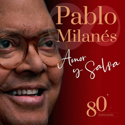 MILANES, PABLO - AMOR Y SALSA 80th