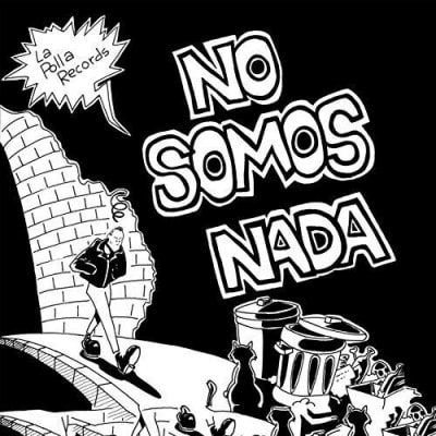 LA POLLA RECORDS - NO SOMOS NADA (VINILO)
