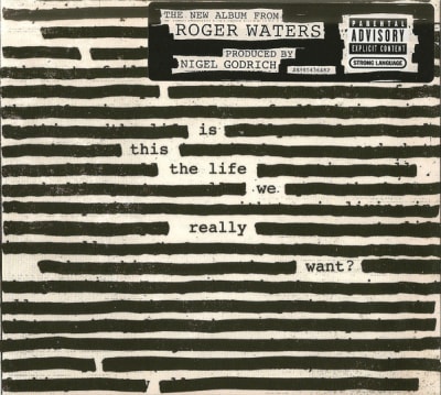 ROGER WATERS CD IS THIS THE LIFE WE REALLY WANT
