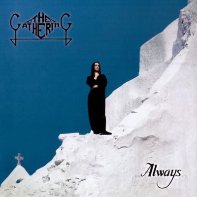 GATHERING, THE CD ALWAYS...