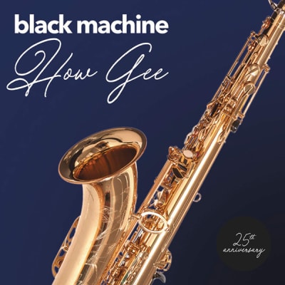 BLACK MACHINE HOW GEE (25th) VINILO 12