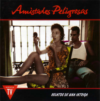 AMISTADES PELIGROSAS CD RELATOS DE UNA INTRIGA