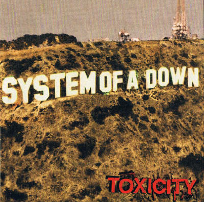 SYSTEM OF A DOWN CD TOXICITY