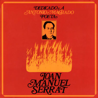 SERRAT, JOAN MANUEL VINILO DEDICADO A ANTONIO MACHADO POETA