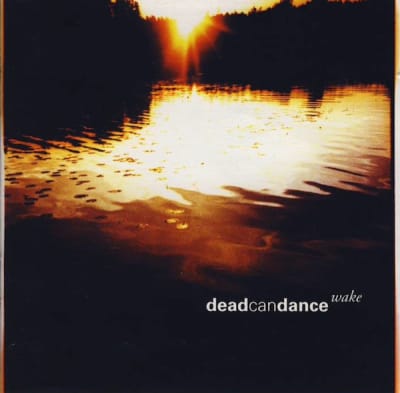 DEAD CAN DANCE CD WAKE