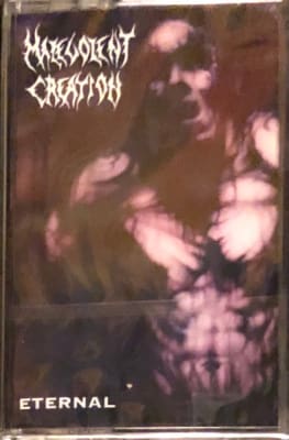 MALEVOLENT CREATION CASSETTE ETERNAL