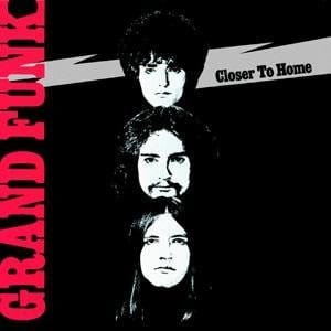 GRAND FUNK CD CLOSER TO HOME