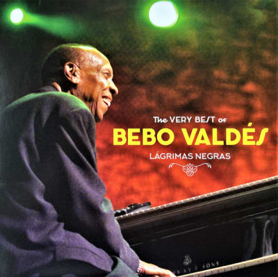BEBO VALDES - THE VERU BEST OF BEBO VALDES LAGRIMAS NEGRAS (VINILO 180 GR)