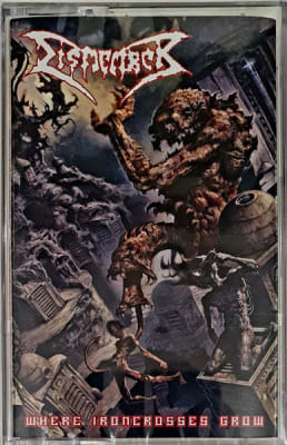 DISMEMBER CASSETTE WHERE IRONCROSSES GROW