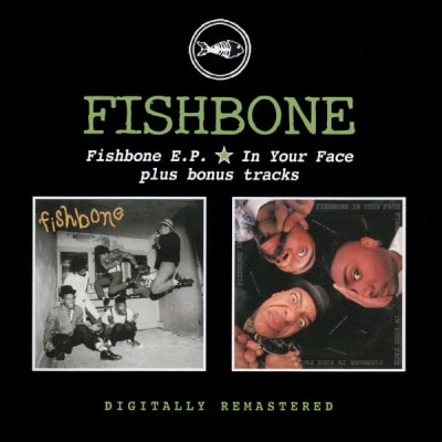 FISHBONE CD E.P./IN YOUR FACE (+BONUS TRACKS)