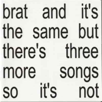 CHARLI XCX CD Brat And It's The Same But There's Three More Songs So It's Not