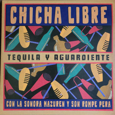 CHICHA LIBRE VINILO TEQUILA Y AGUARDIENTE (12