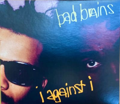 BAD BRAINS CD AGAINST!
