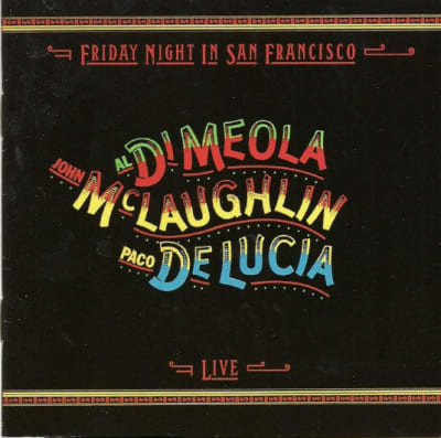 DI MEOLA, AL CD FRIDAY NIGHT IN SAAN FRANCISCO